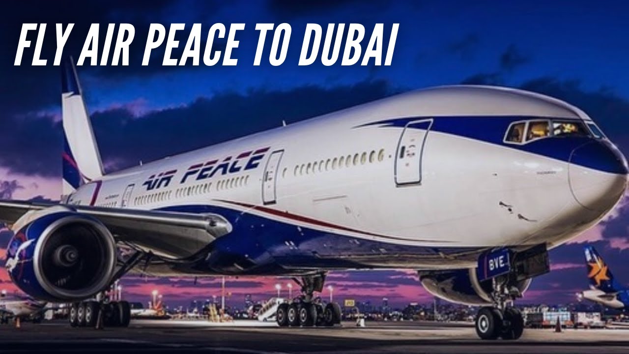 Air Peace is ready to fly you through Dubai skies from Lagos, Nigeria