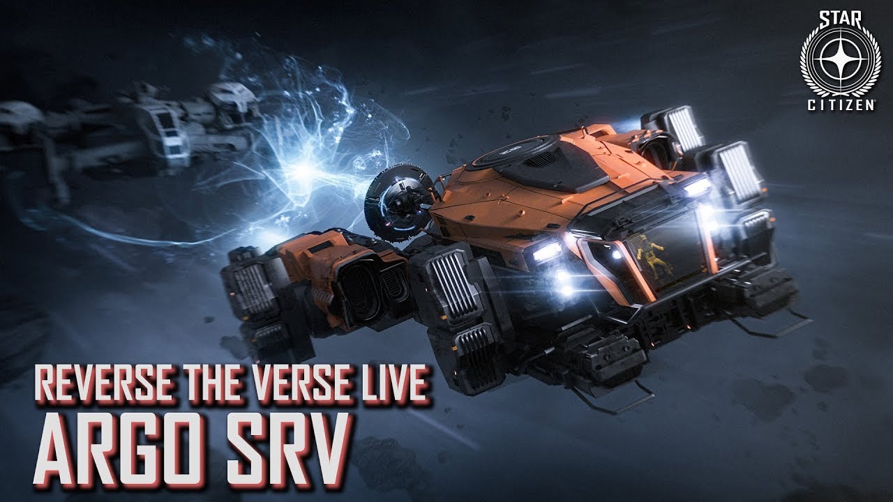 Star Citizen: Reverse the Verse LIVE - Argo SRV