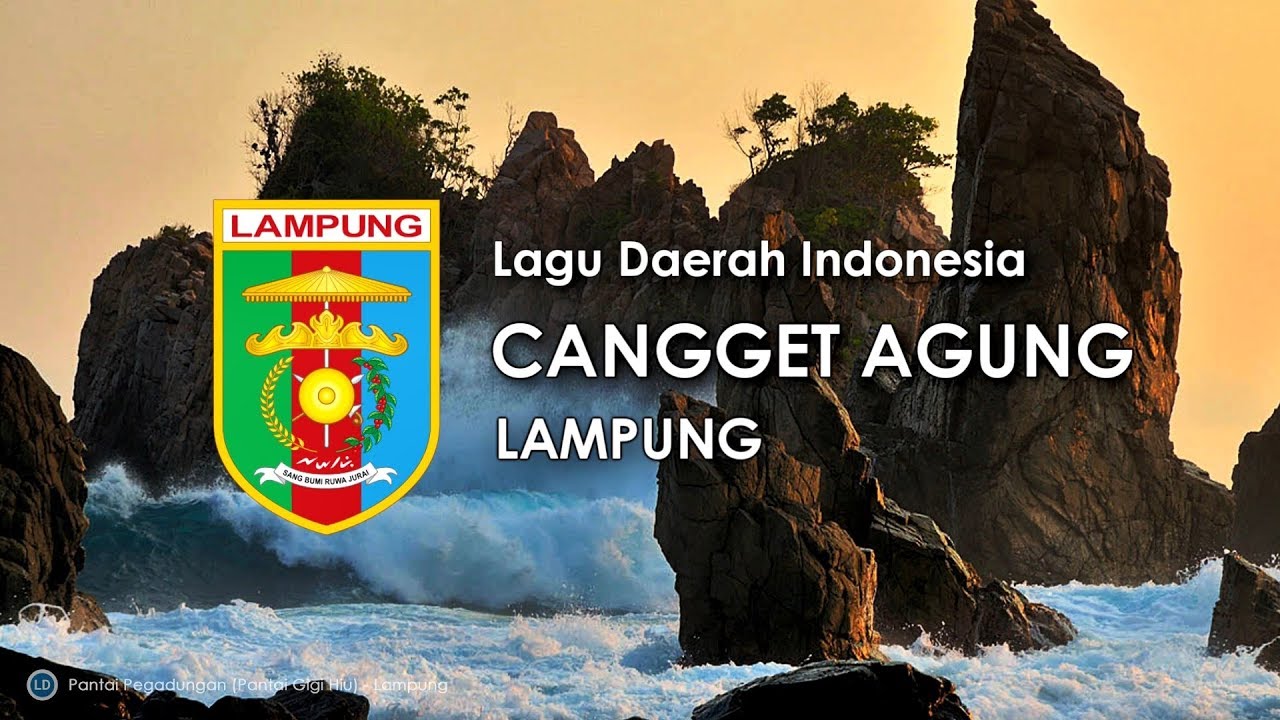 Cangget Agung - Lagu Daerah Lampung (Lirik dan Terjemahan)