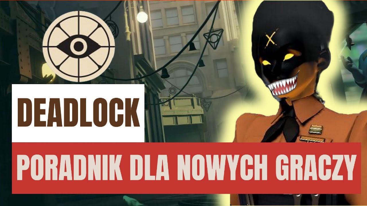 6 Porad dla początkujących w Deadlock. Gra Ci tego nie powie