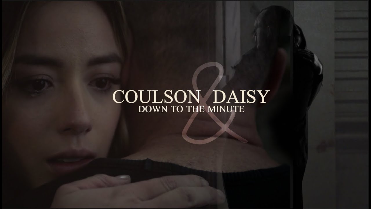 Daisy and Coulson | Down to the Minute (400 subs!!)