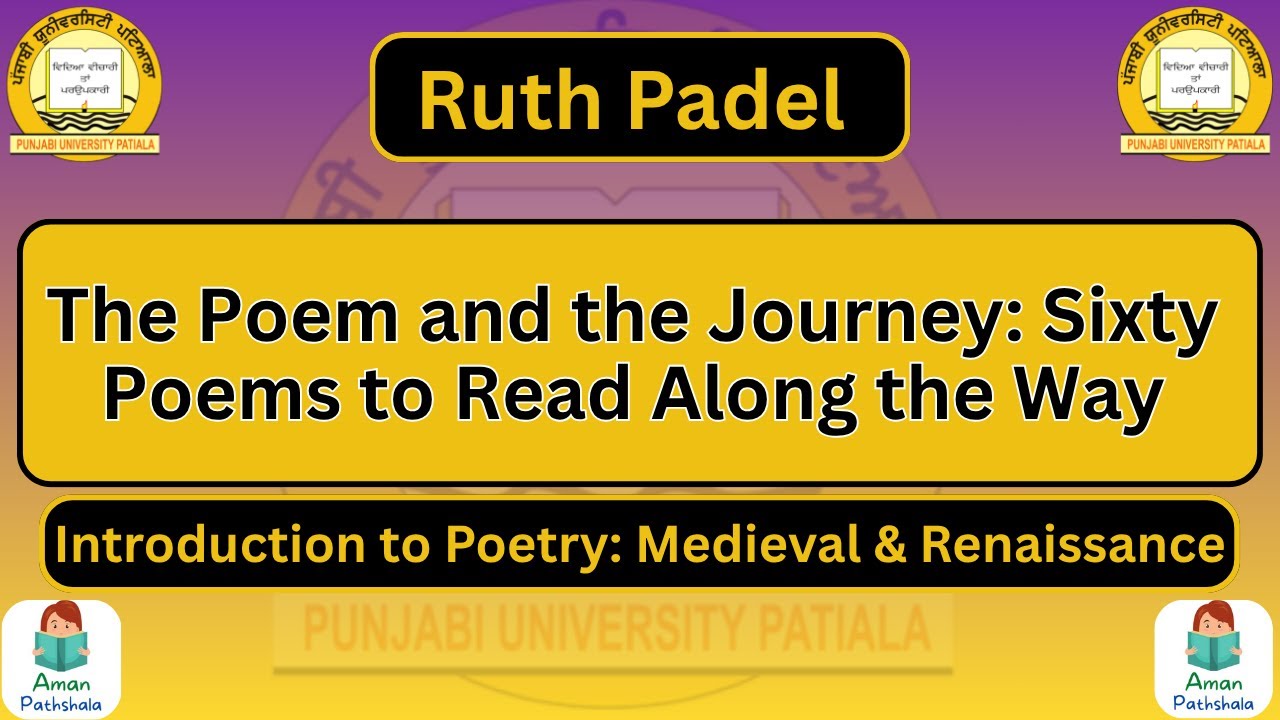 The Poem and the Journey: Sixty Poems to Read Along the Way by Ruth Padel Summary MA English