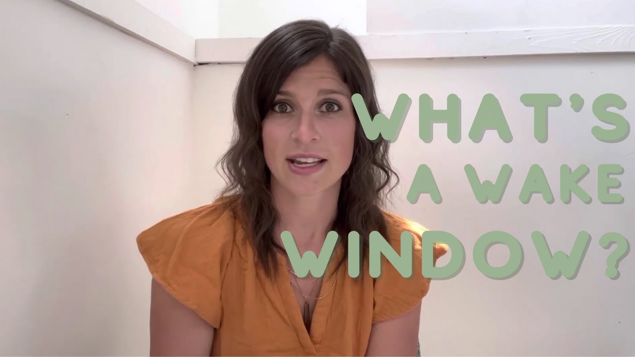What&rsquo;s a Wake Window?