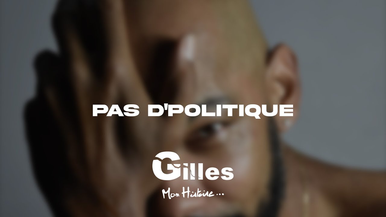 Gilles - Pas D'Politique (Audio)