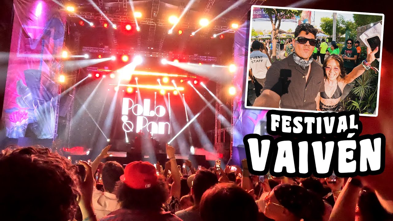RUFUS DU SOL y POLO & PAN! Viajamos al FESTIVAL VAIVEN!