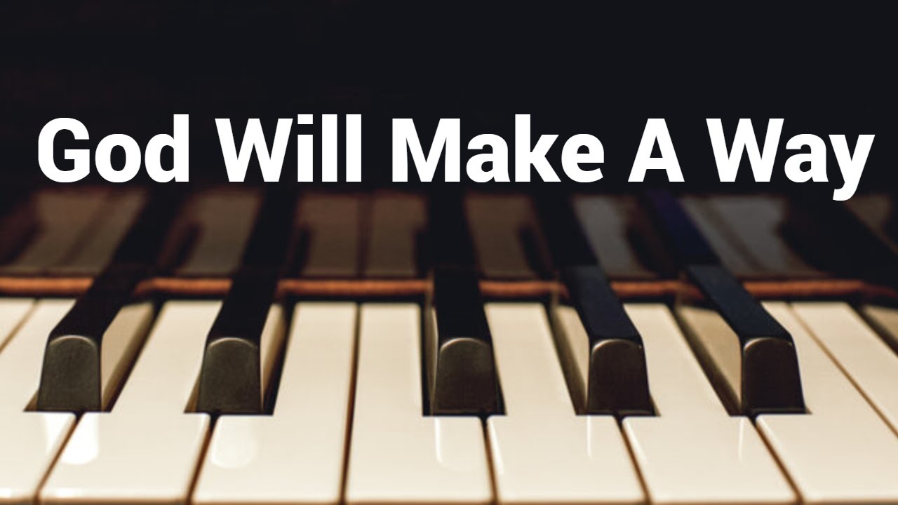 God Will Make A Way - Instrumental Piano Cover with Lyrics