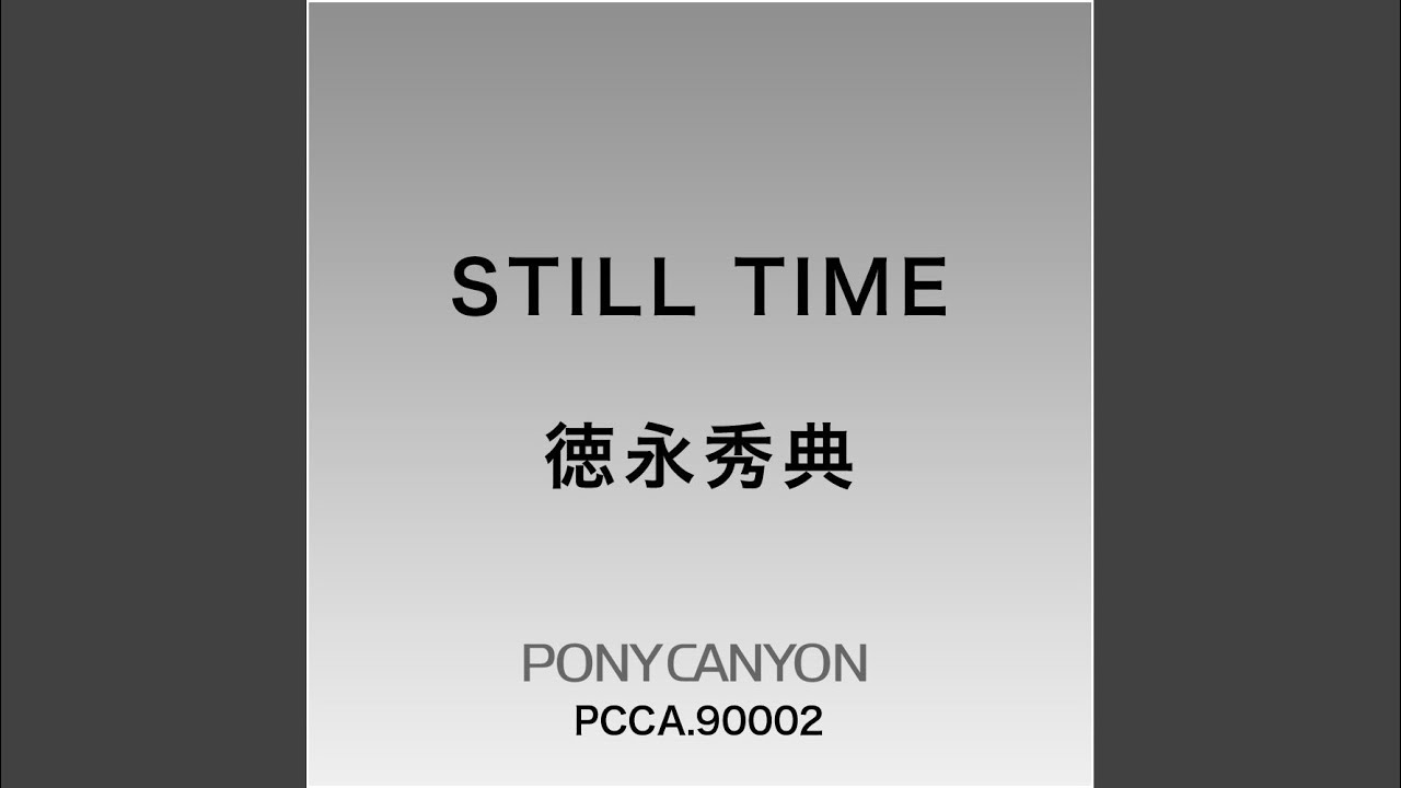 STILL TIME