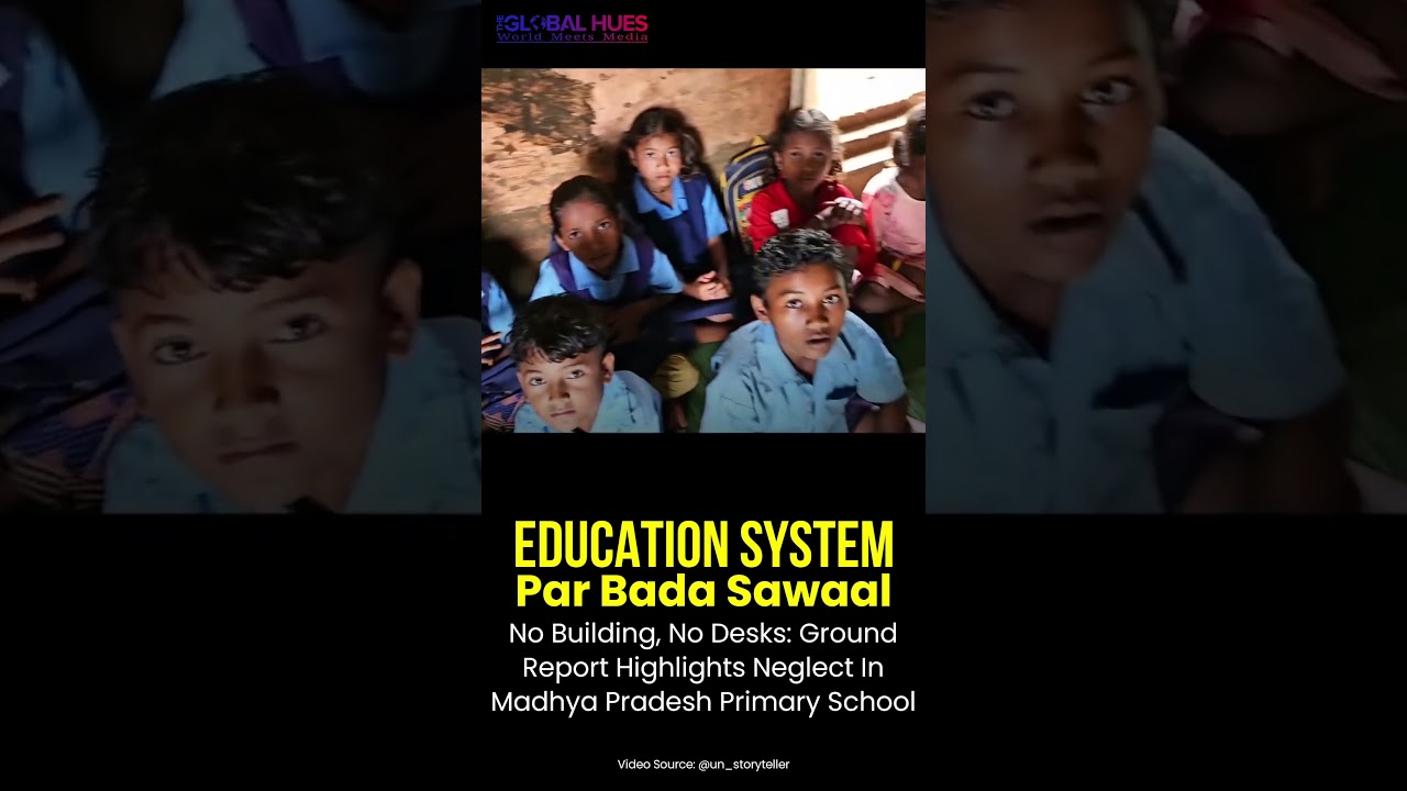 #nobuilding No Desks #groundreport Highlights Neglect In #madhyapradesh #primaryschool #education