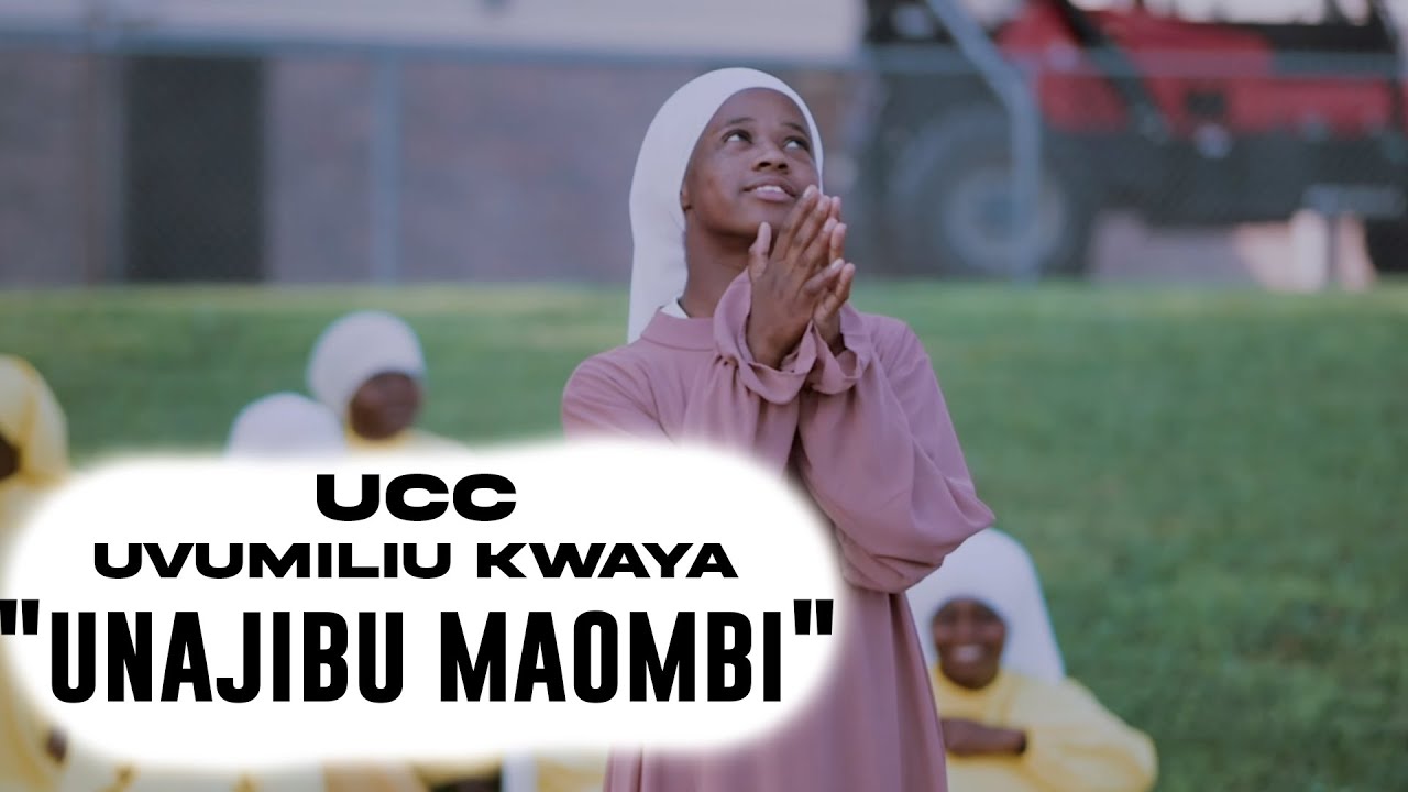UCC UVUMILIVU CHOIR - UNAJIBU MAOMBI (official music video)