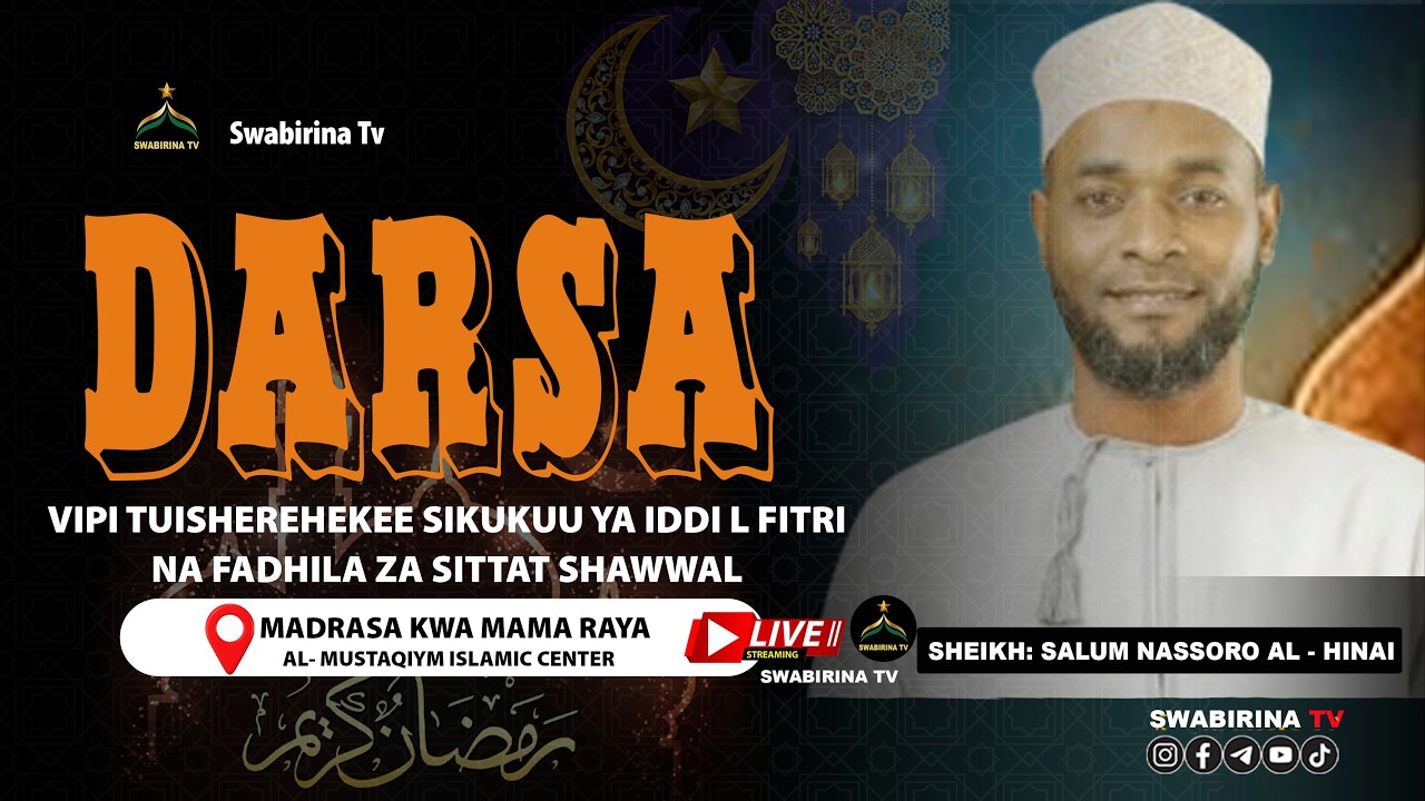 🔴 #Live VIPI TUSHEREHEKEE SIKUKUU YA IDDIL FITRI NA FADHILA ZA SITTAT SHAWWAL