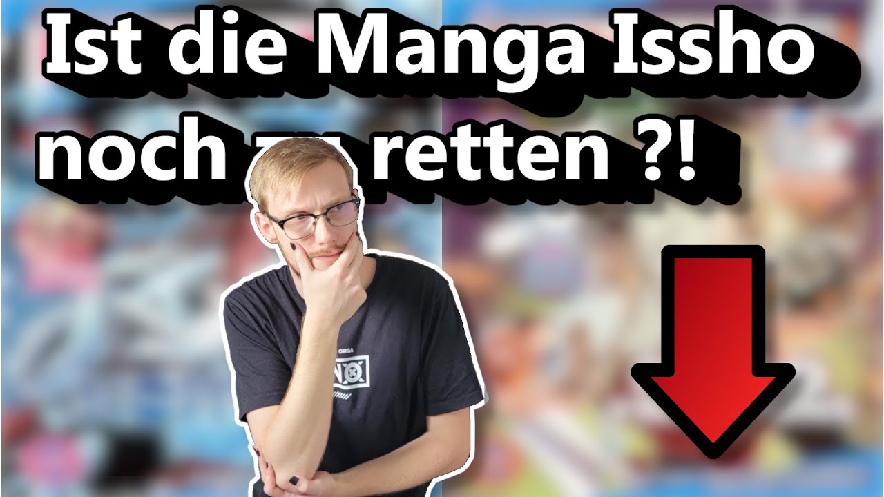 Ist die Manga Issho noch zu Retten ?! | Chrisselnator | 2025 |