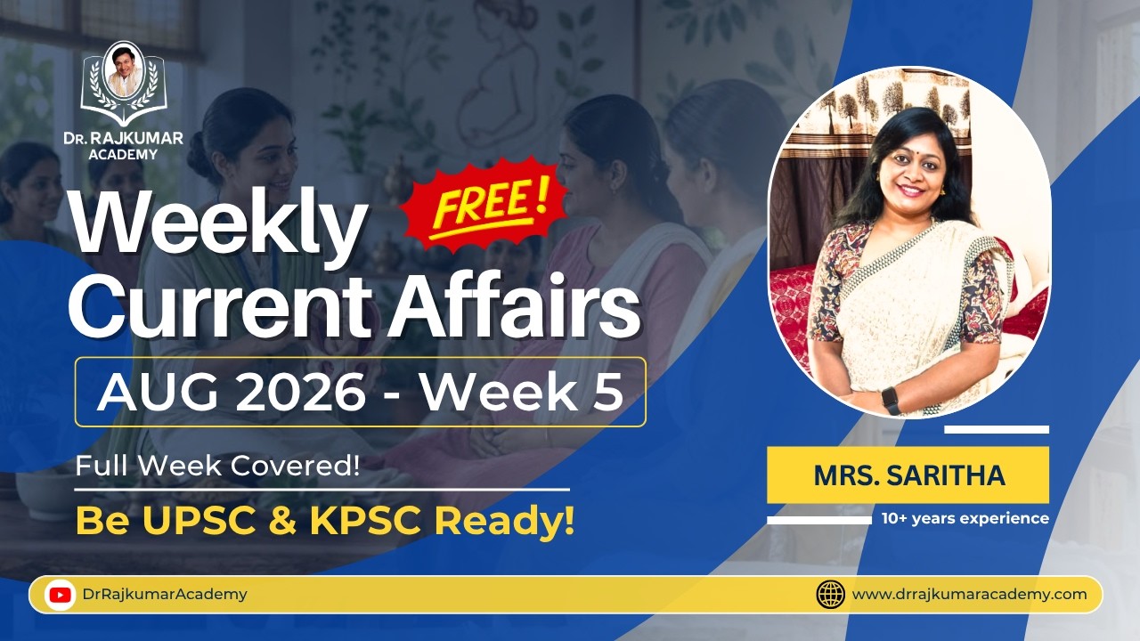 Master August 2026 5th Week CA + GS Insights by Mrs. Saritha Ma&rsquo;am | Dr. Rajkumar Academy
