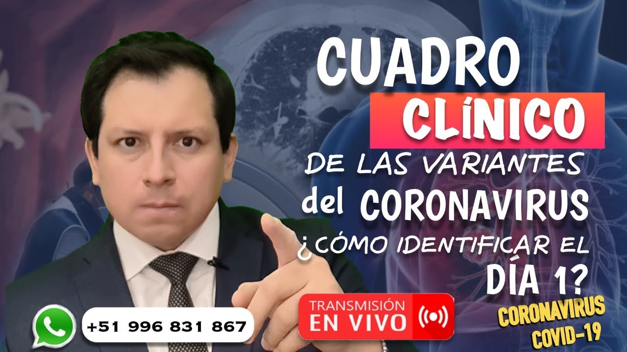 SINTOMAS Y CUADRO CLÍNICO DE LAS VARIANTES DEL CORONAVIRUS ¿CÓMO DETECTAR EL DÍA 1?