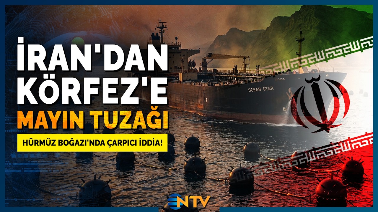 Hürmüz Boğazı'nda Mayın Krizi! Dünyanın Kalbini Durduran İddia | NTV