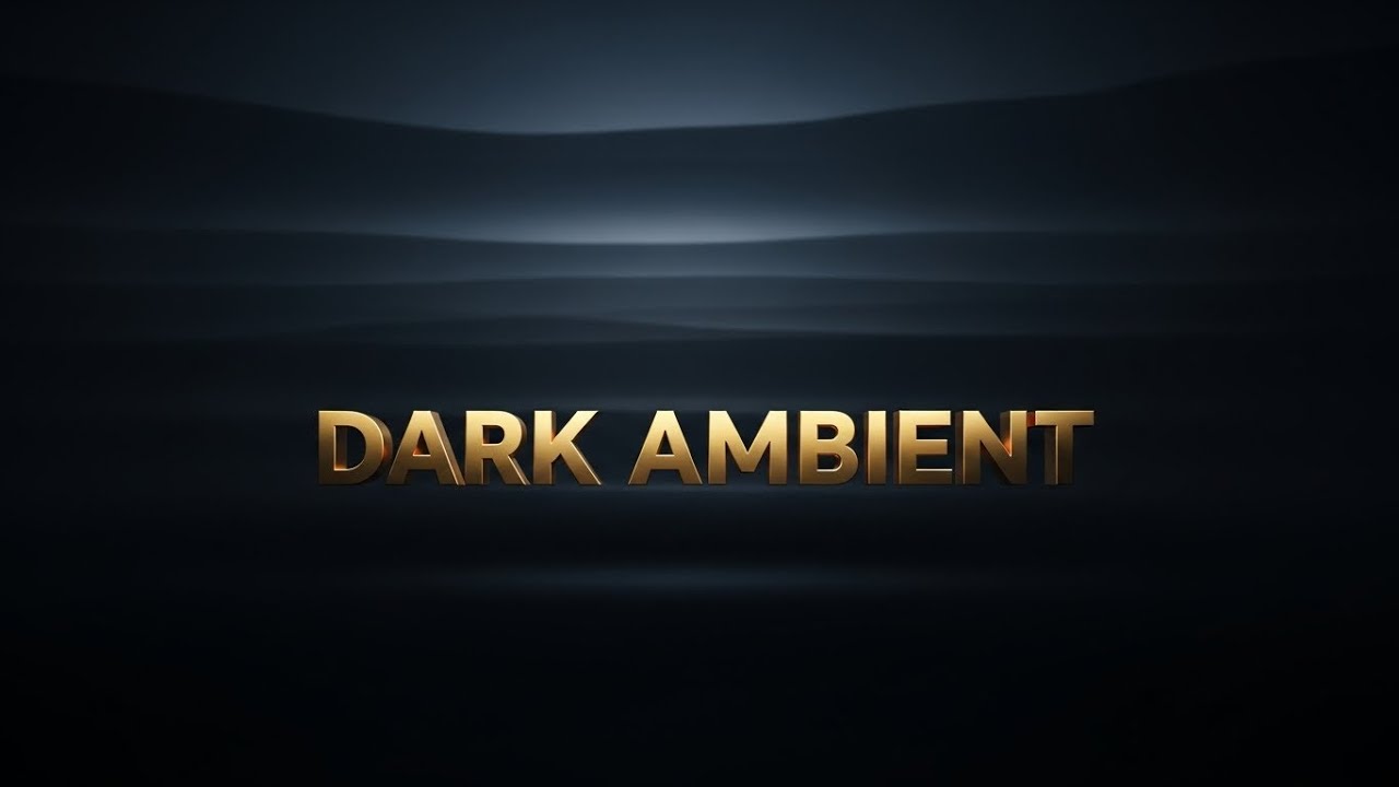 Dark Ambient