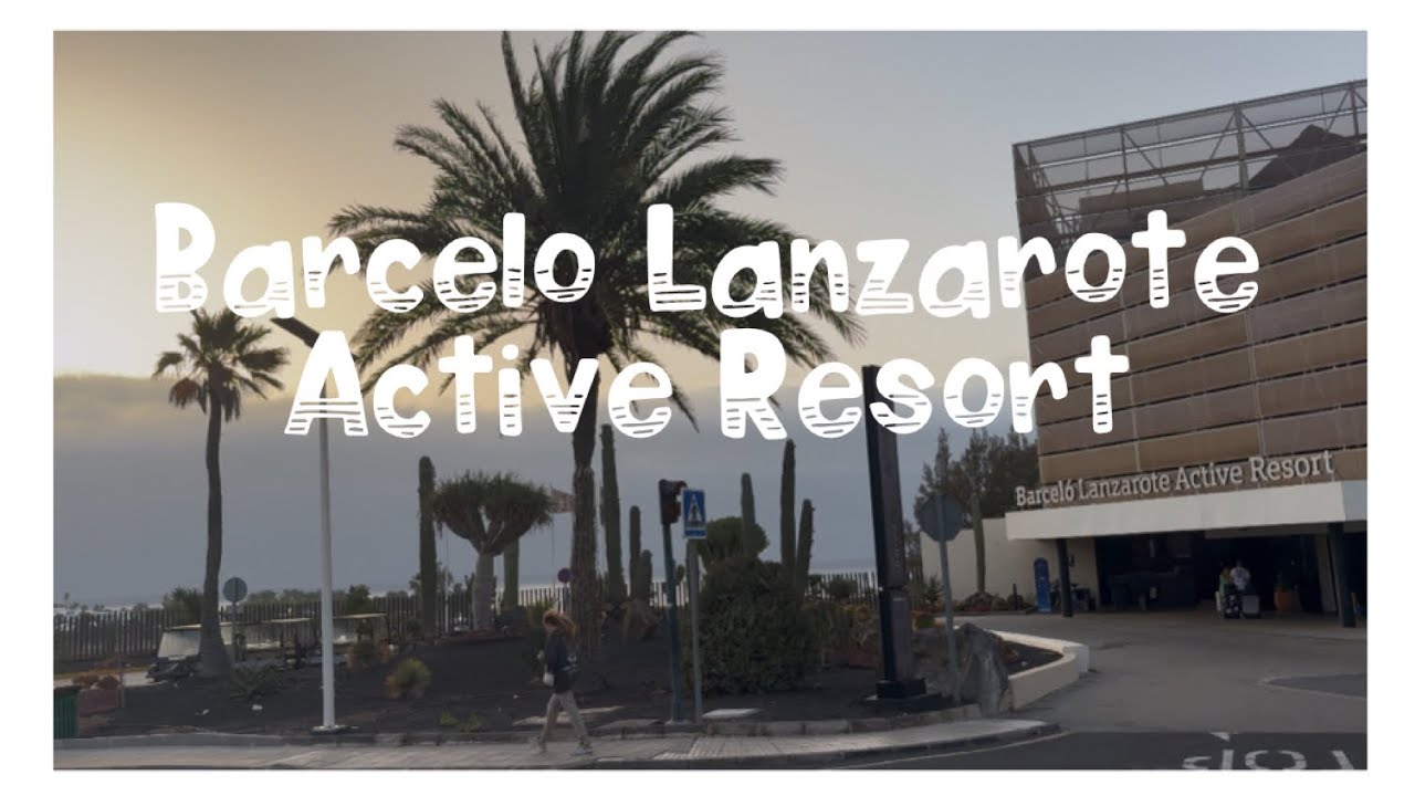 Barcelo Lanzarote Active Resort