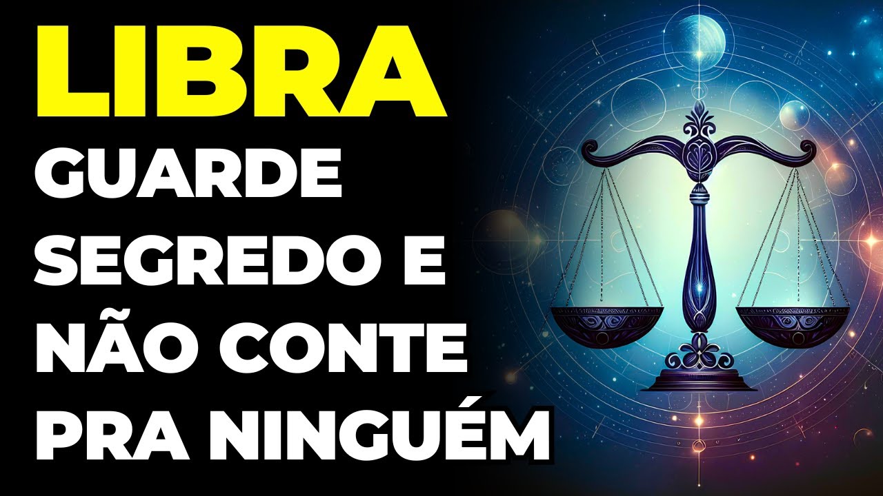 LIBRA: 😱 FIQUE ATENTO AO SEU CELULAR E GUARDE SEGREDO | VAI CHEGAR AGORA PRA VOCÊ E MUDAR SUA VIDA