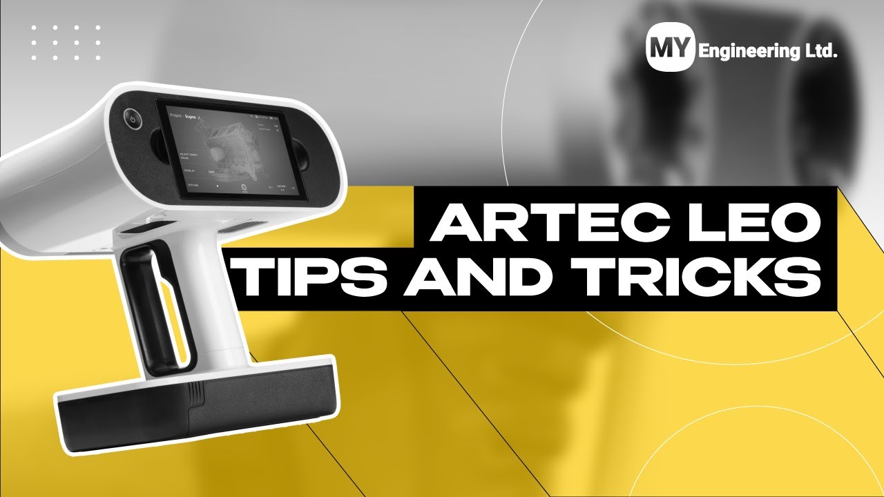 Artec Leo Tips and Tricks