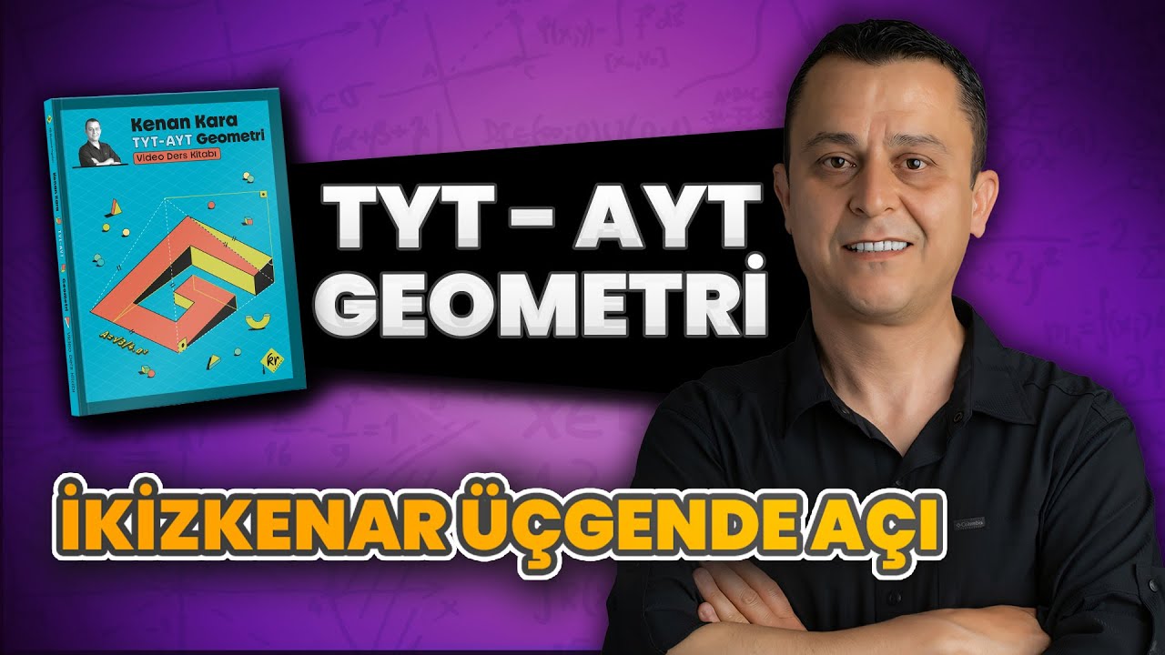 İkizkenar &uuml;&ccedil;gende a&ccedil;ı | 2026 tyt ayt geometri kampı | 2. G&uuml;n