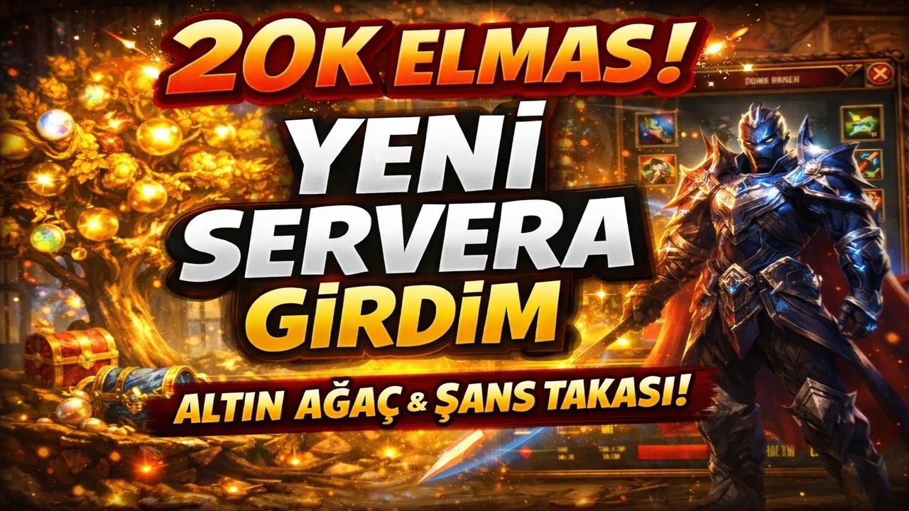 Yeni Servera 20K Elmasla Sıfırdan Giriş! Altın Ağaç & Şans Takası