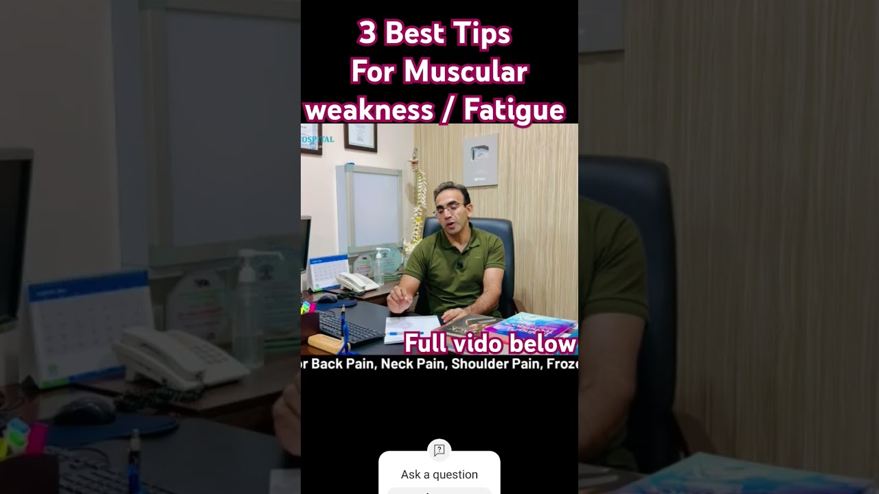 3 best guidelines and Medical tips for  Muscles weakness and Fatigue # weakness#tips#viral# #doctor