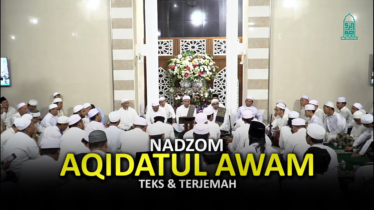 Nadzom Aqidatul Awam - Majelis Ar Raudhah | Teks & Terjemah