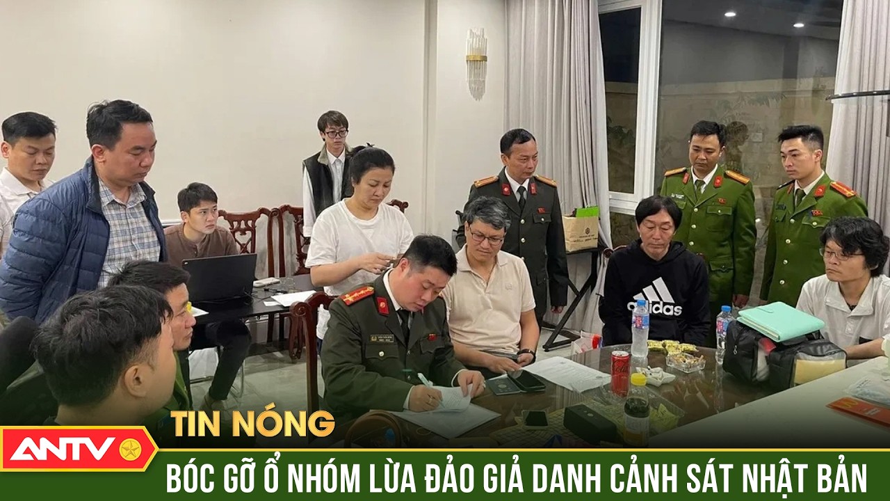 Đột kích 4 căn hộ tại Hà Nội, triệt phá ổ nhóm giả danh cảnh sát Nhật lừa 11 tỷ đồng | ANTV