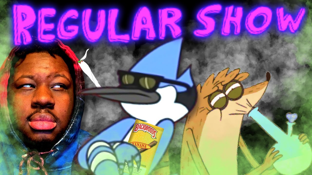 So we turned REGULAR SHOW into a SMOKING GAME