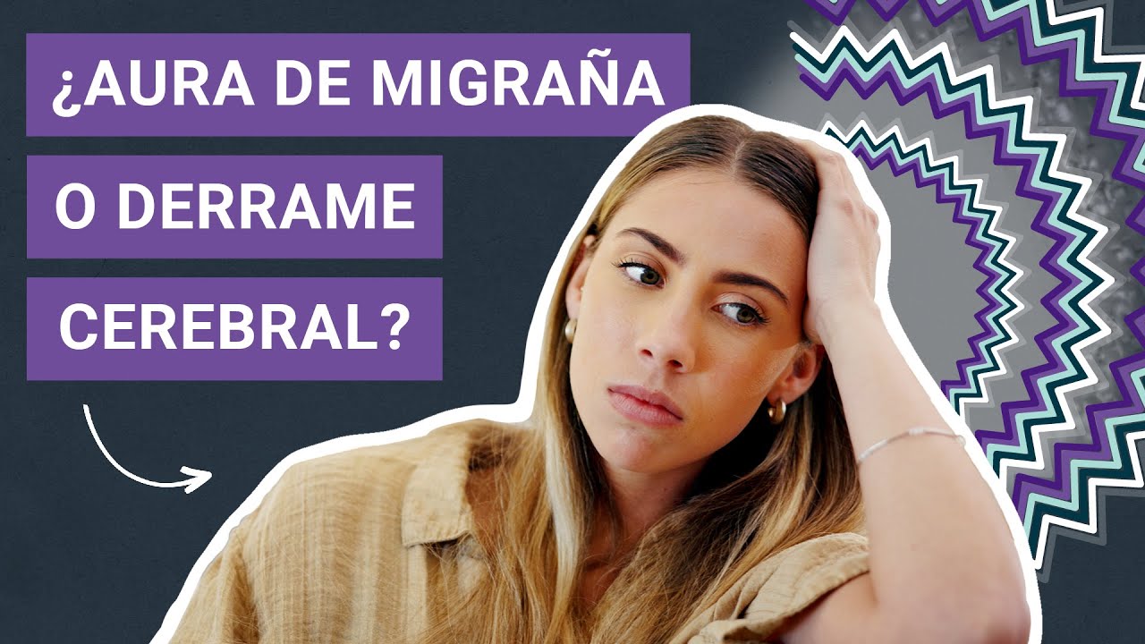 ¿Aura de migraña o derrame cerebral? Cómo reconocer la diferencia