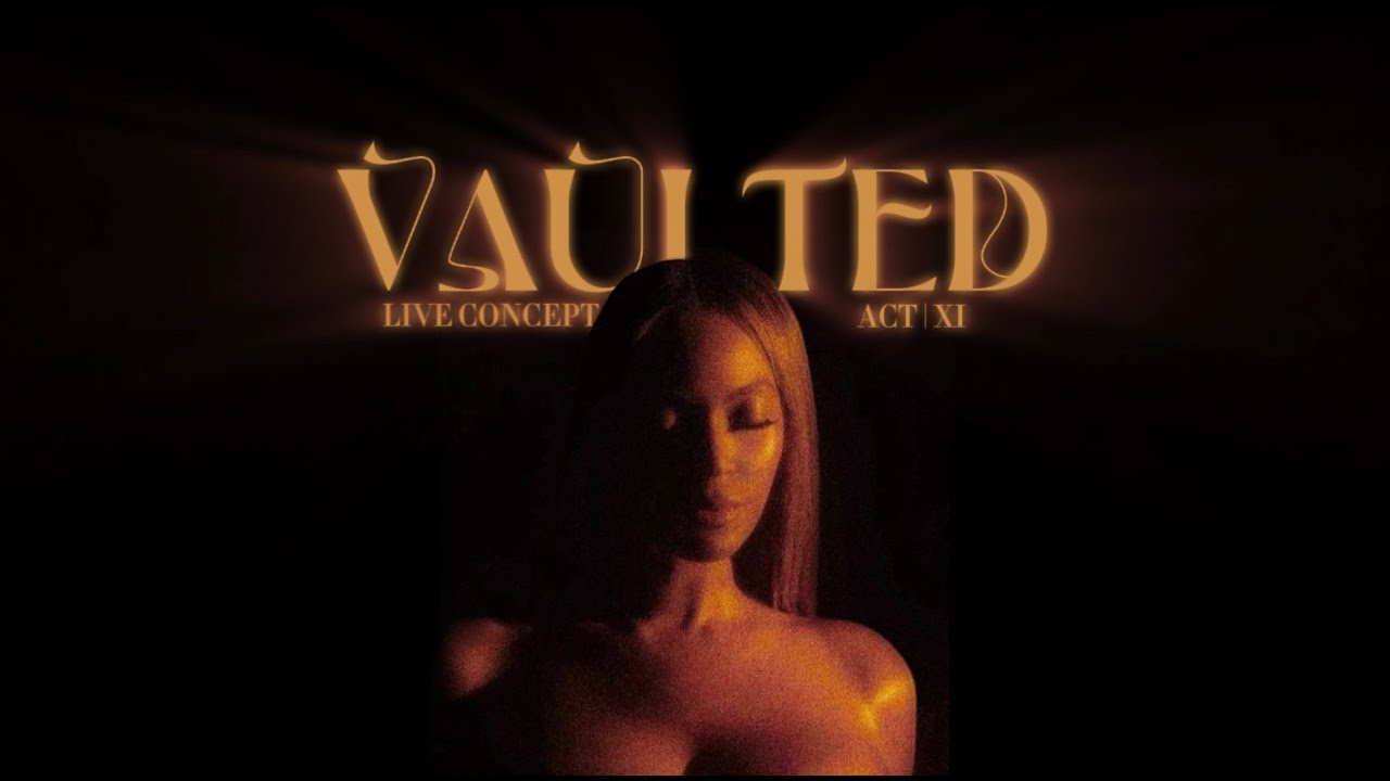VAULTED | ACT XI | - Beyoncé Era’s Tour Live Concept