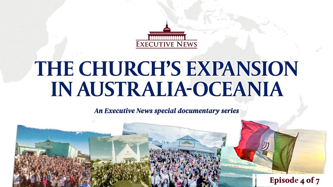 The Church's Expansion in Australia-Oceania | Episode 4 of 7