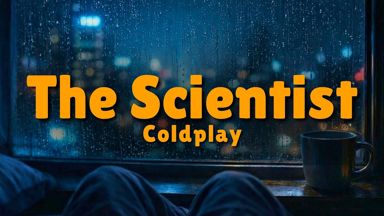 Coldplay - The Scientist (Lyrics) | Rainy City Visualizer [4K]