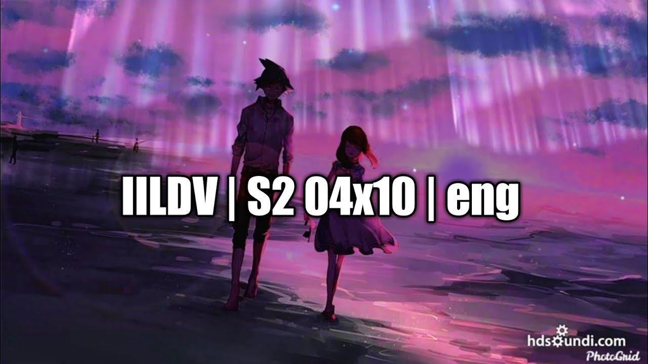 IILDV | S2 04x10 | ENG
