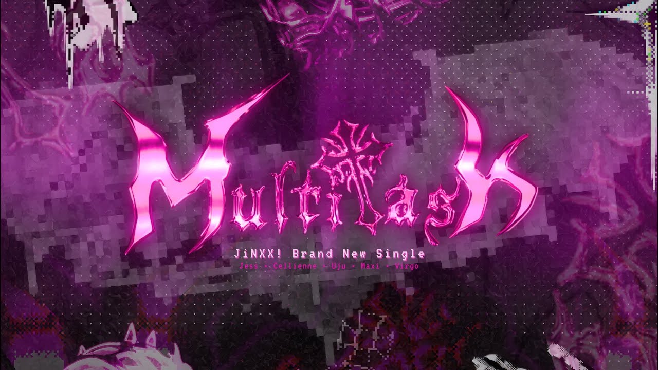 'MULTITASK' Official Line Distribution M/V (JiNXX!)