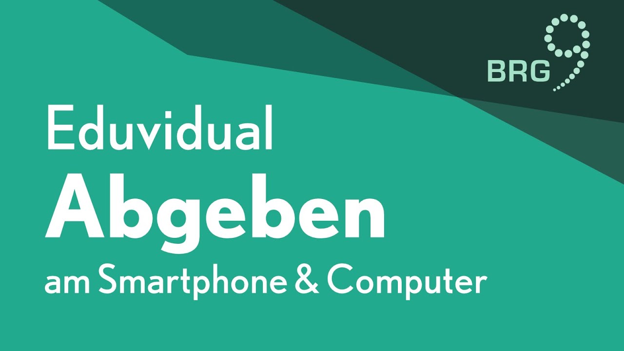 Abgeben (Hochladen) von Auftr&auml;gen | Eduvidual Einf&uuml;hrung | BRG9