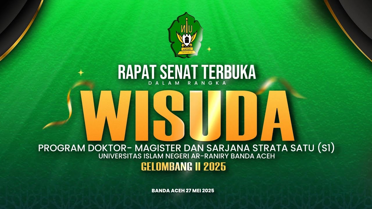 🛑 LIVE WISUDA GELOMBANG II 2025 UIN AR-RANIRY BANDA ACEH