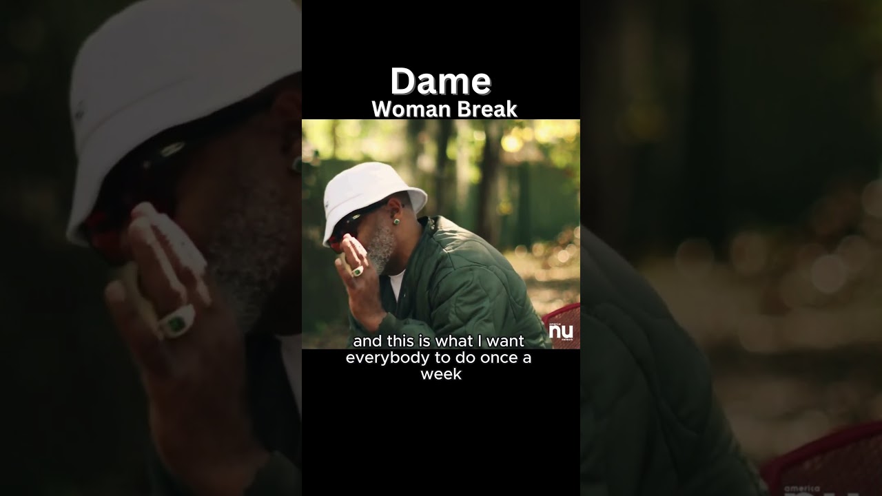 Dame Dash🎙- Women Break 