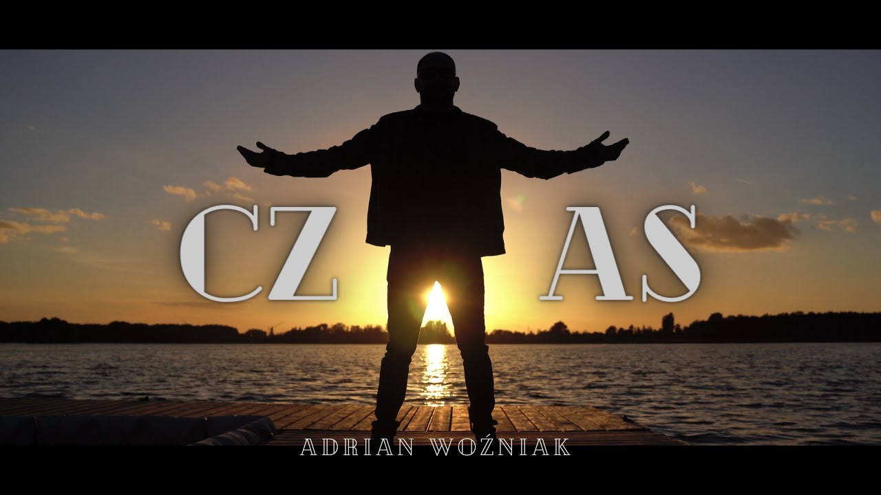CZAS - Adrian Woźniak | Oficjalny teledysk | Nowość 2022 4K