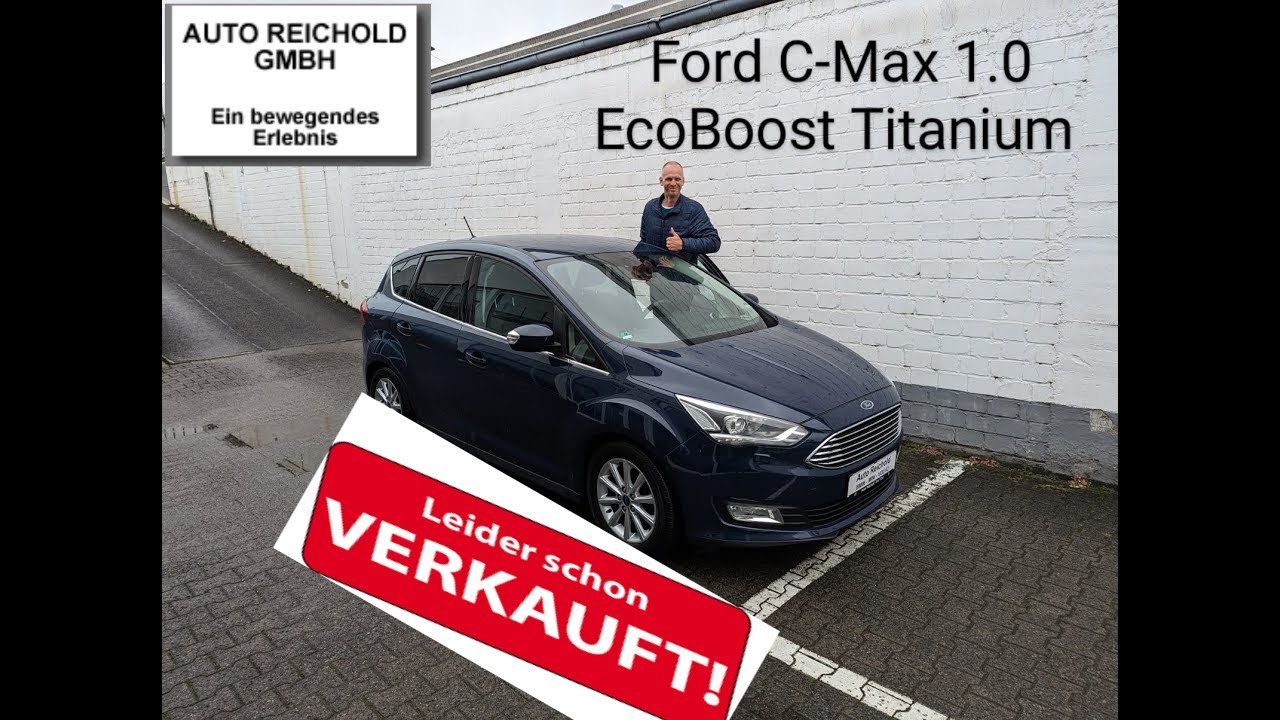 Ford C‑Max Titanium 1.0 EcoBoost im Check – Top gepflegt & ehrlich bewertet