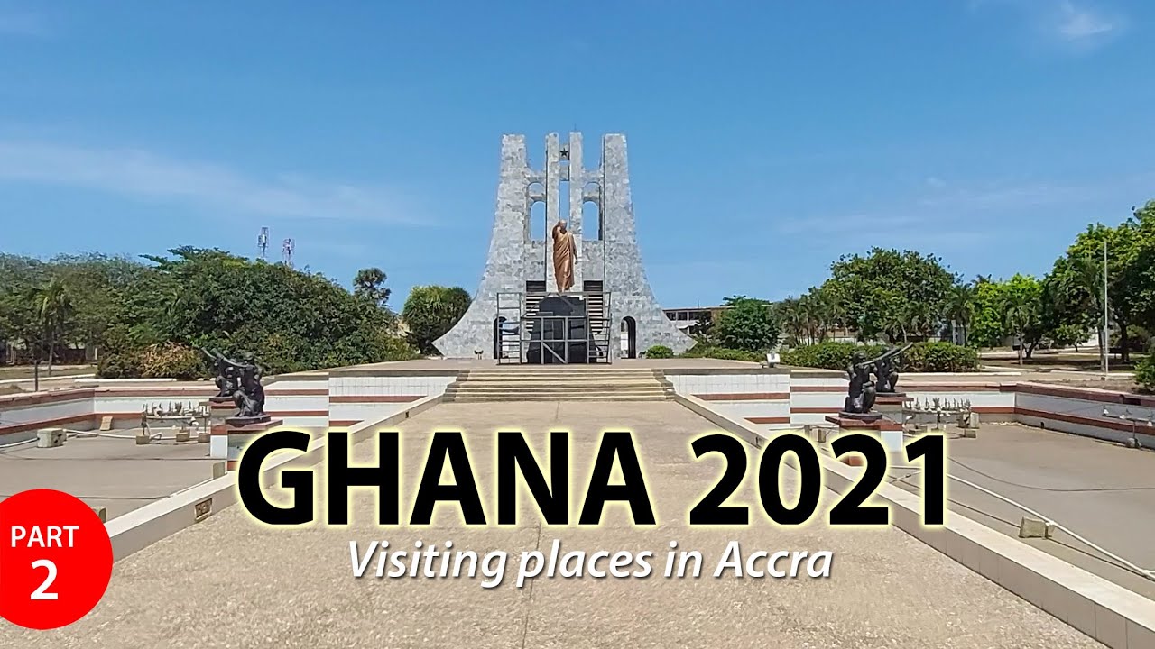 Discovering Accra - Holidays in Ghana 2021 - part 2