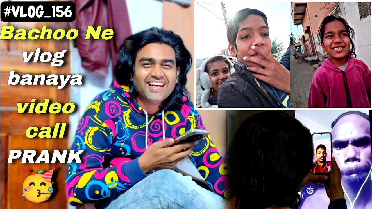 Bacchon Ne vlog banaya🤪video call prank {Part 2} || Rohit Yogi vlogs ||
