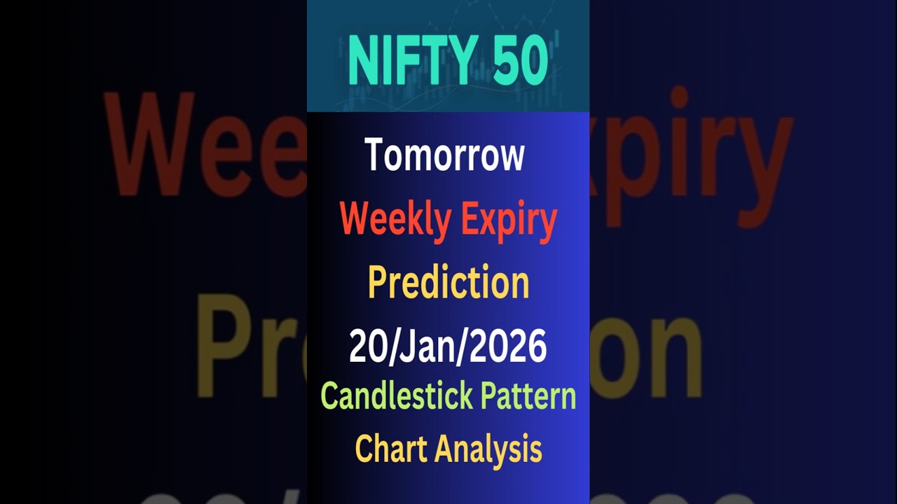 Nifty 50 Expiry Tomorrow | Gap Up or Gap Down? | 20 Jan Market Prediction