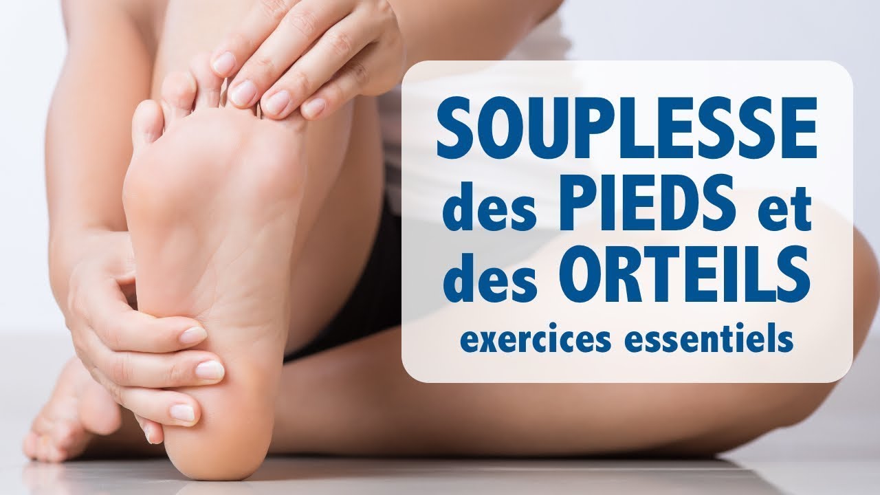 SOUPLESSE des pieds et orteils: des exercices essentiels (niv. 1 - débutant)