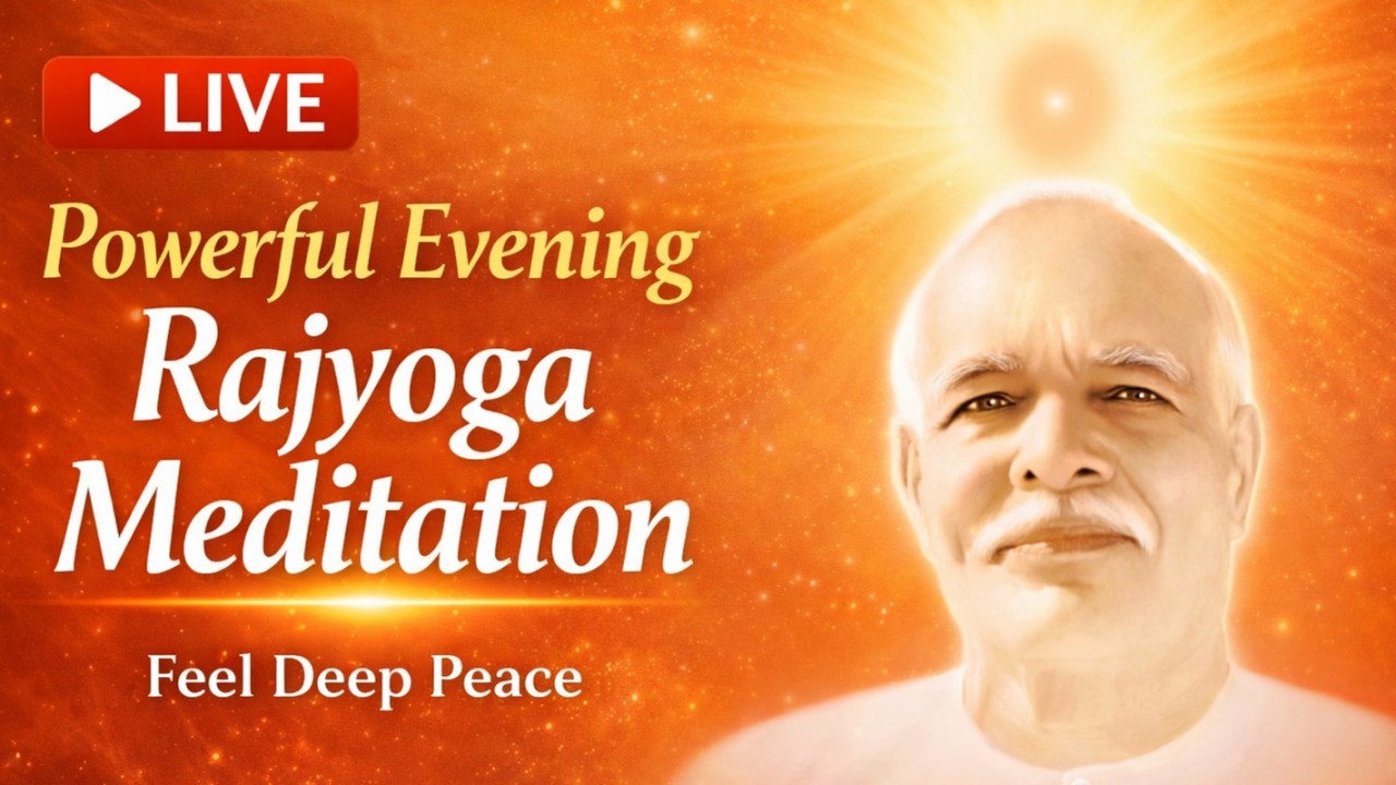 LIVE Evening Rajyoga Meditation | Peaceful Evening Meditation | Brahma Kumaris