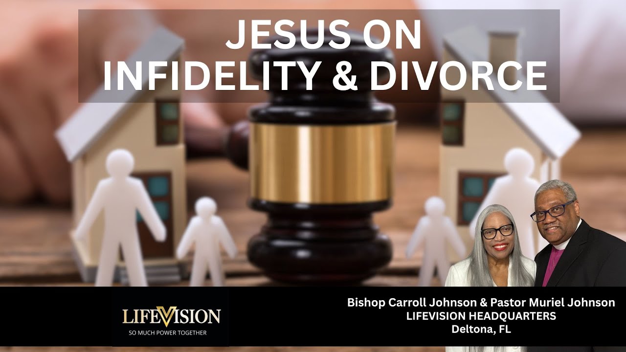 Bishop Carroll Johnson - Jesus on Infidelity & Divorce