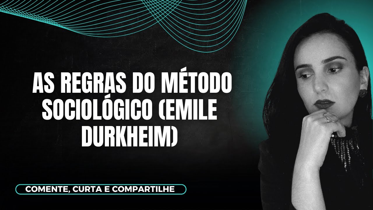 As Regras do Método Sociológico (Emile Durkheim)