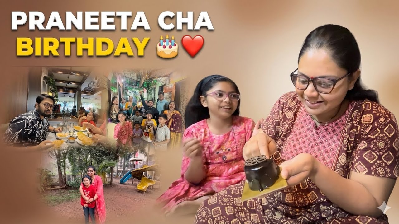 Praneeta Cha Birthday Special 🎂❤️ | Family Moments & Surprises