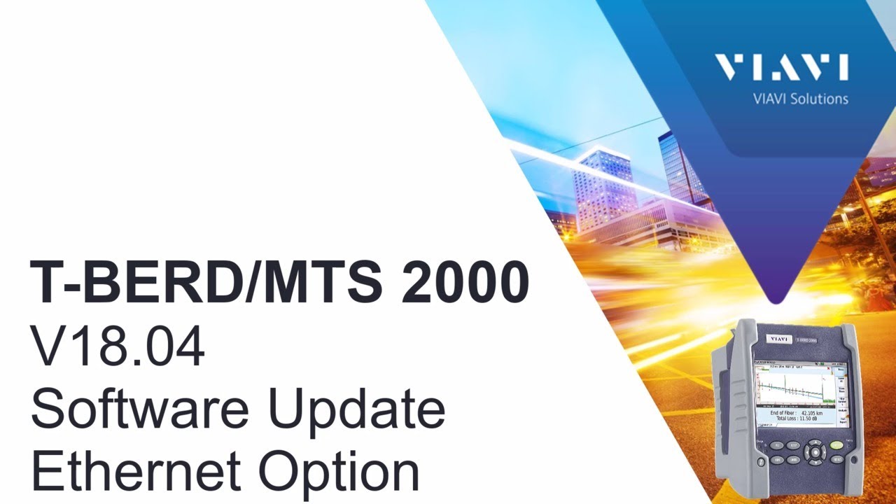 VIAVI T-BERD/MTS 2000: V18 Software Update, Ethernet