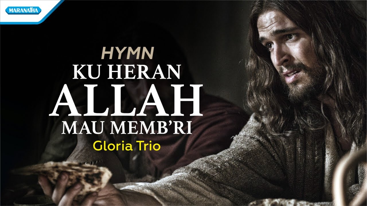 Ku Heran Allah Mau Memberi - Hymn - Gloria Trio (Official lyric video)