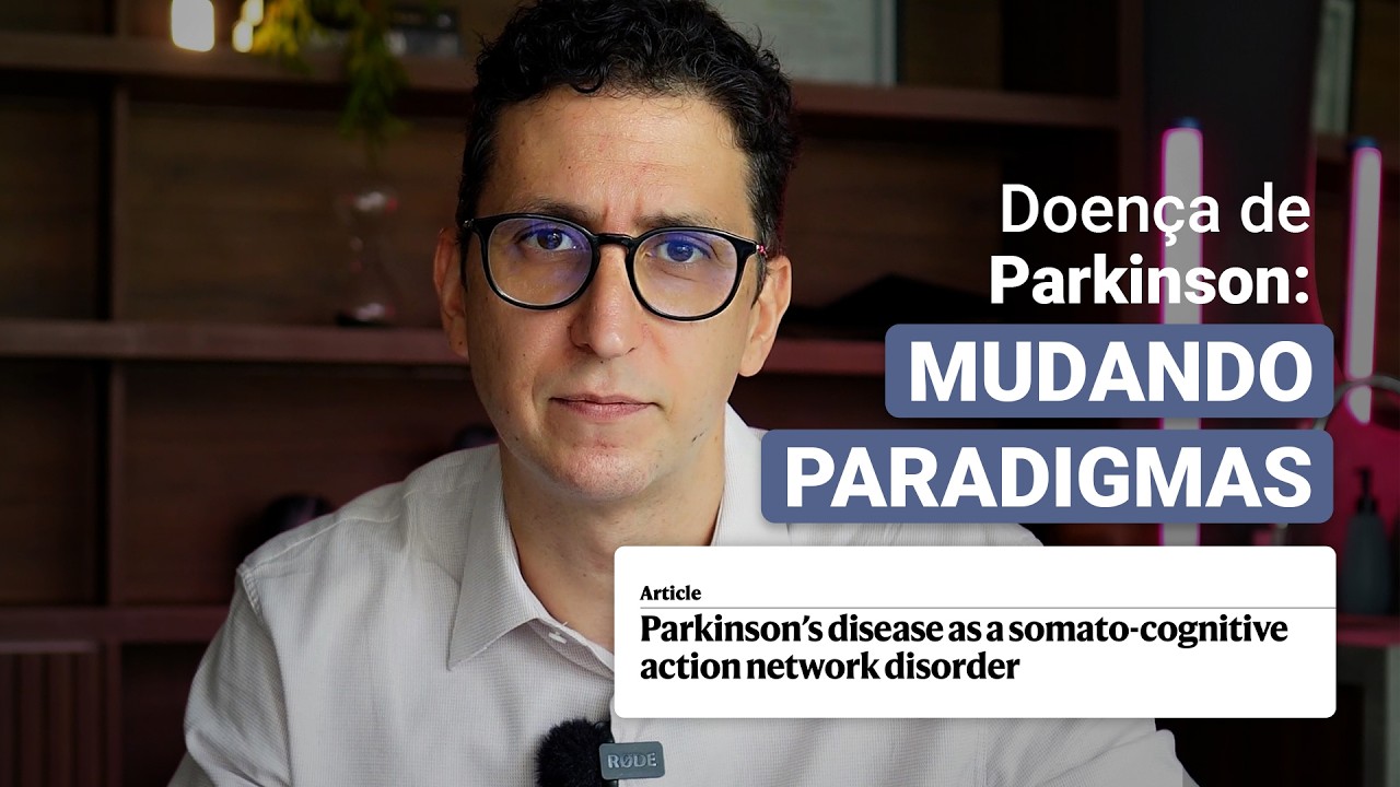 Doença de Parkinson - Mudando paradigmas